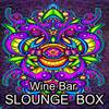 Wine Bar 1 (Original Mix) - Slounge Box