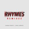 Rhymes (Zac Samuel Remix) - Hannah Wants&Chris Lorenzo