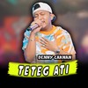 Teteg Ati - Denny Caknan