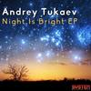 Night Is Bright - Andrey Tukaev