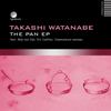 The Pan (Mijk van Dijk Remix) - Takashi Watanabe&mijk van dijk