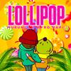 Lollipop (feat. Murungi) - Afropapi&Murungi