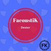 Dexter (Original Mix) - FacoustiK