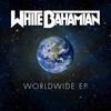 Worldwide feat. MC Zulu (Wuki Remix) - White Bahamian&MC Zulu