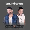 Eita Atrás de Eita - Jhonny&Rahony