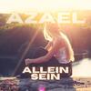 Allein Sein - Azael