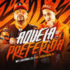 Aquela Preferida - Mc Leozinho ZS&MC Joãozinho VT