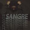 Sangre (Explicit) - Travis
