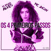 Os 4 Primeiros Passos (DJ DN Remix) - MC Bruna Alves&Mc Jhow