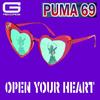 Open your heart - Puma 69