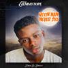 Wetin Man Never See (Explicit) - Temmytope&Pheelz
