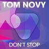 Don't Stop - Tom Novy