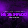 Né segredo (Explicit) - Mc Brunin JP&MC 7 Belo&MC Neguin Original