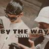 Sino By The Way (Explicit) - Hustle Hard Music