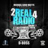 D Boss Talk - DJ Michael Watts&D Boss