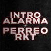 Intro Alarma + Perreo Rkt (feat. Luciano DJ|Explicit) - Dj Cronox&Luciano DJ