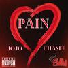 Pain (feat. Chaser & JoJo) (Explicit) - Erie Mine Mob&Chaser&JoJo