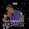 TRAPSTAR (Explicit) - Gon Gotti&Raxx&Patchy Pacino