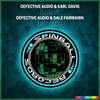 DJ Rave - Defective Audio&Karl Davis