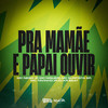 Pra Mamãe e Papai Ouvir (Explicit) - MC Nego JP&MC Tavinho JP&Gabriel Henrique Da Silva Oliveira&Mc Nigueri&Mc Surfista SP&Otavio Henrique Neves Silva&Central dos Bailes&Victor Emmanuel Araujo De Souza&Nicolas Henrique Rios Gregório