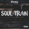 Soul Train(feat. Heems) (Explicit) - Premz&Heems