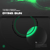 Dying Sun (The Brig & Meroshi Remix) - The Brig&Prismatic&Meroshi