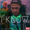 I Know(feat. NovTheZoner) (Explicit) - G-Siva&NovTheZoner