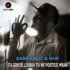 Tu gde je ljubav tu ne postoji mrak - Bane Lalic&Mvp