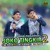 JOKO TINGKIR 2 (Melu Rioyo) - Cak Percil&Cak Kuntet