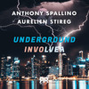 Underground Involver (Original Mix) - Anthony Spallino&Aurelien Stireg
