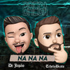 Na Na Na (Brega Remix|Explicit) - TcheloBeats&DJ Japão