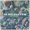 IN MY SYSTEM(feat. Kydd Jones) (Explicit) - Kal Twoside&Kydd Jones