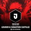 Indian War (Jaxx inc. Edit|Explicit) - Louder&Sebastien Castillo