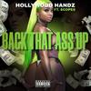 Back That Ass Up (feat. Scopes) (Explicit) - Hollywood Handz&Scopes