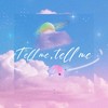 Tell me, tell me (伴奏) - 殷一尧