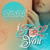 I Feel You (Extended Remix) - DJ San