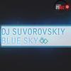 Blue Sky (Original Mix) - DJ Suvorovskiy