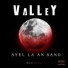 Syel la an sang (Explicit) - Valley