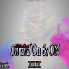 On and On & On (Explicit) - MQ The Goat