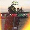 LIL MEXICO (Explicit) - MEXIJAKE