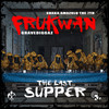 The Last Supper (Explicit) - Frukwan&Gravediggaz&Shaka Amazulu The 7th