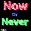 Now or Never (Explicit) - Fiso