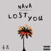 Lost You (Explicit) - Nava