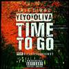 Time to Go (Explicit) - Yeyo&Oliva