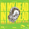 In My Head - J R&Harddope&Flapjax&Jason Desrouleaux&Claude Kelly&J.R. Rotem&Jordan Rys