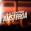 ELA VEM PRA AMSTERDÃ - SORRISO TAMBOR RAIZ (Explicit) - DJ SORRISO BXD