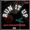 Run It Up(feat. Big Sad 1900 & YoungSweets) (Explicit) - NUUCH&Big Sad 1900&YoungSweets