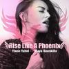 Rise Like a Phoenix - Yinon Yahel&Maya Bouskilla