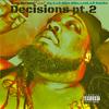 Decisions 2 (feat. Lil Smoke, Lil Mike Mike, Jig G, & Leek) (Explicit) - King Khrome&Lil Smoke&Lil Mike Mike&Jig G.&Leek