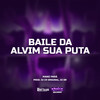 BAILE DA ALVIM SUA PUTA (Explicit) - Mano Pará&DJ CR Original&DJ Dr